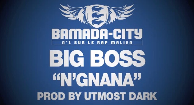 BIG BOSS - N'GNANA (SON)