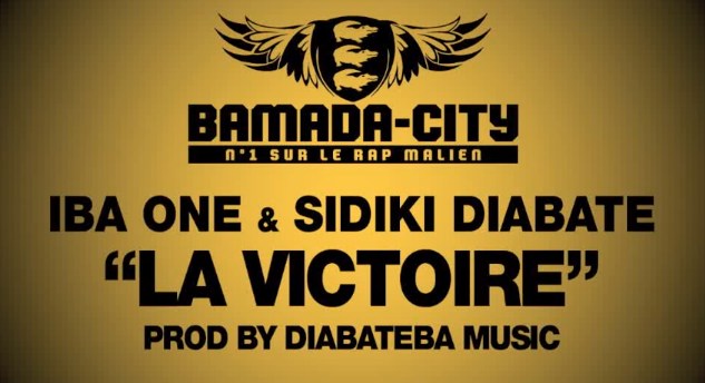 IBA ONE & SIDIKI DIABATE - LA VICTOIRE (SON)