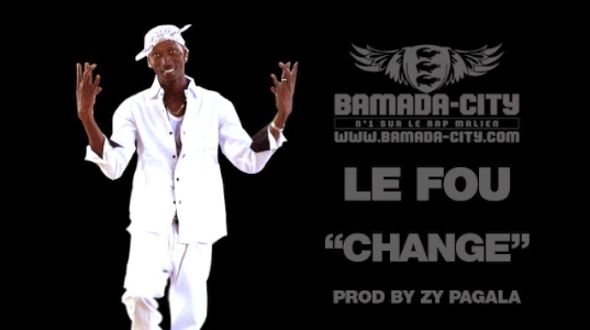 LE FOU - CHANGE (SON)