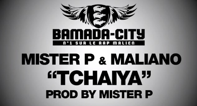 MISTER P & MALIANO - TCHAIYA (SON)