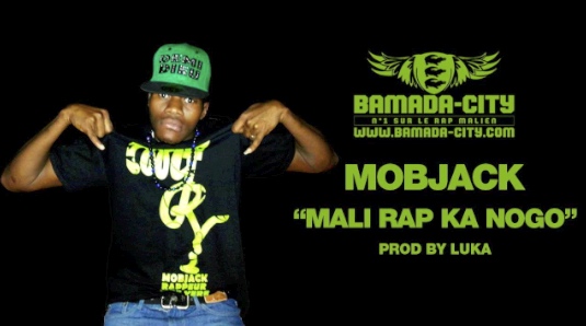 MOBJACK - MALI RAP KA NOGO (SON)