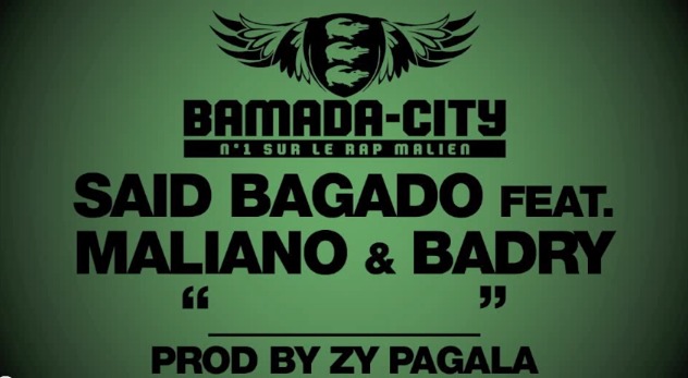 SAID BAGADO Feat. MALIANO & BADRY (SON)