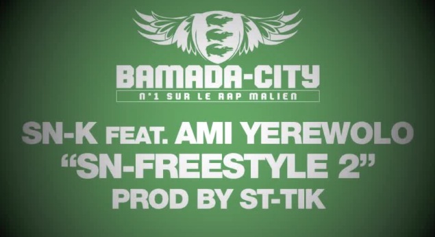 SN-K Feat. AMI YEREWOLO - SN-FREESTYLE 2  (SON)