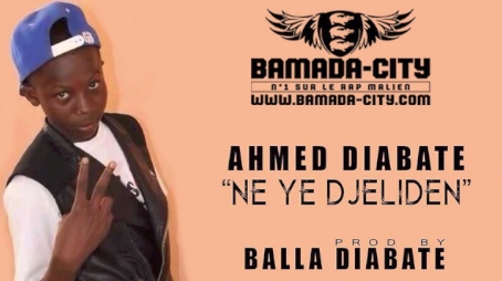 AHMED DIABATE - NE YE DJELIDEN (SON)