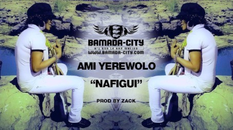 AMI YEREWOLO - NAFIGUI (SON)