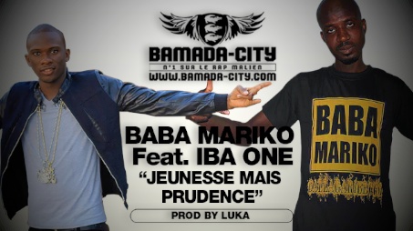 BABA MARIKO Feat. IBA ONE - JEUNESSE MAIS PRUDENCE (SON)