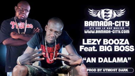 LEZY BOOZA Feat. BIG BOSS - AN DALAMA (SON)