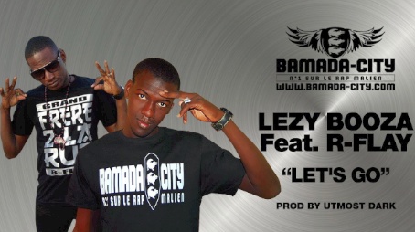 LEZY BOOZA Feat. R-FLAY - LET'S GO (SON)