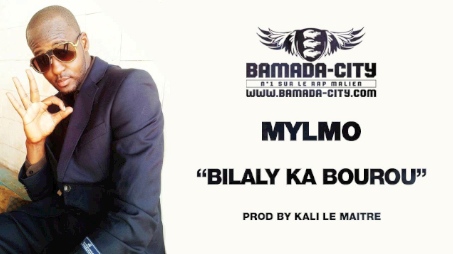 MYLMO - BILALY KA BOUROU (SON)