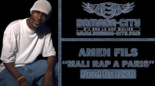 AMEN FIS - MALI RAP A PARIS (SON)