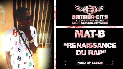 MAT-B - RENAISSANCE DU RAP (SON)