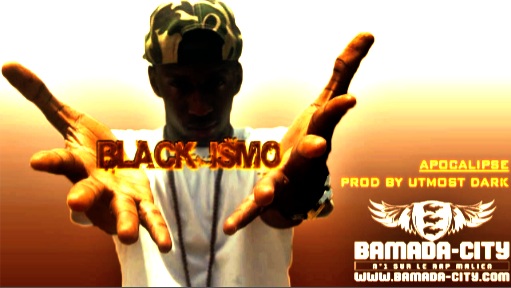 BLACK ISMO - APOCALYPSE (SON)