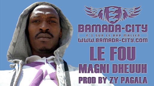 LE FOU - MAGNI DHEUUH (SON)