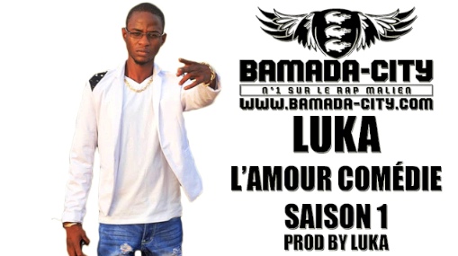 LUKA - L'AMOUR COMÉDIE SAISON 1 (SON)