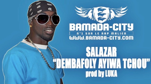 SALAZAR - DEMBAFOLY AYIWA TCHOU (SON)