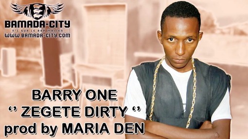 BARRY ONE - ZEGETE DIRTY (SON)