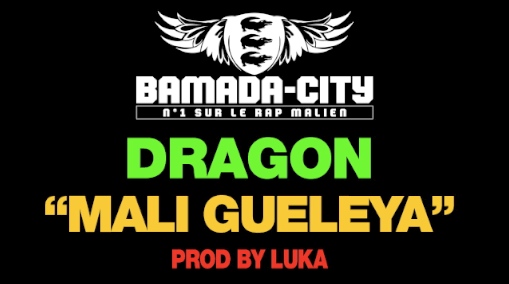 DRAGON - MALI GUELEYA (SON)