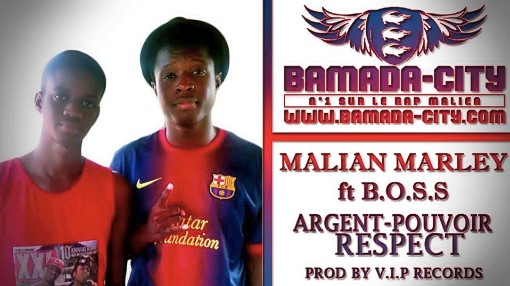 MALIAN MARLEY Feat. B.O.S.S - ARGENT POUVOIR RESPECT (SON)