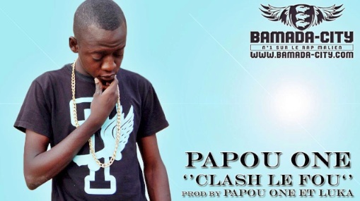 PAPOU ONE - CLASH LE FOU (SON)