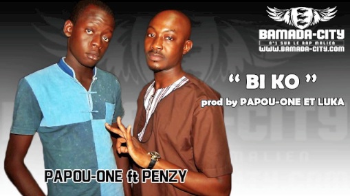 PAPOU ONE Feat. PENZY - BI KO (SON)