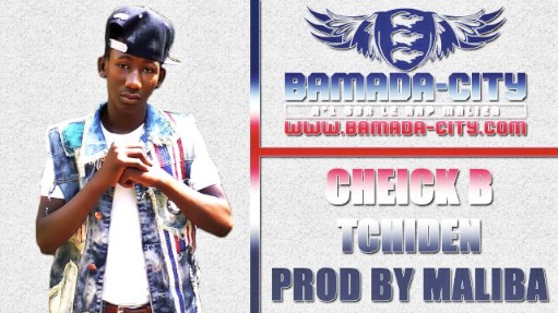 CHEICK B - TCHIDEN (SON)