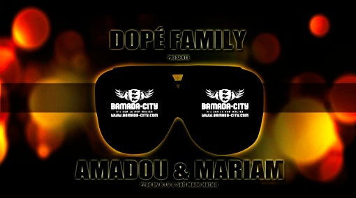 DOPÉ FAMILY - AMADOU & MARIAM (SON)