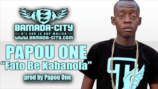 PAPOU ONE - FATO BE KABANOLA (SON)