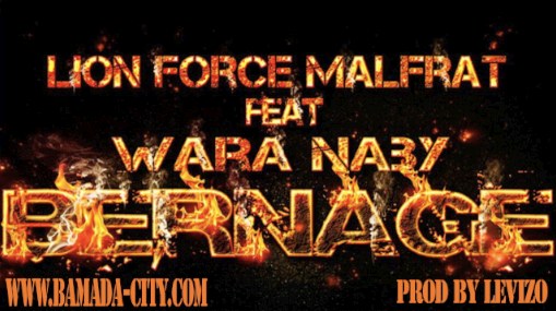 LION FORCE Feat. WARA NABY - BERNAGE (SON)