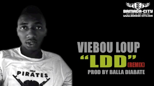 VIEBOU LOUP - LDD (REMIX) (SON)