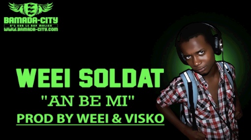 WEEI SOLDAT - AN BE MI (SON)