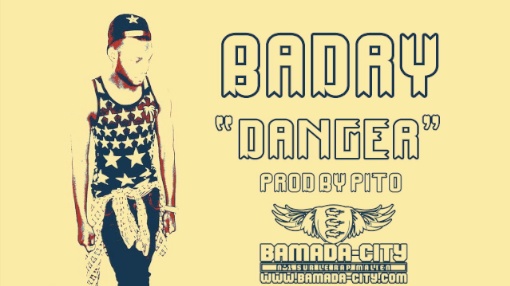 BADRY - DANGER (SON)