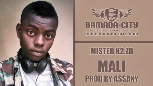 MISTER K2.ZO - MALI (SON)