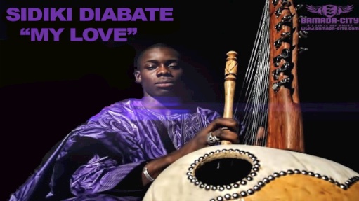 SIDIKI DIABATE - MY LOVE (SON)