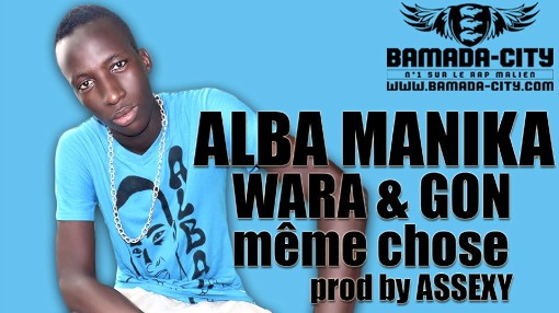 ALBA MANIKA - WARA & GON MÊME CHOSE (SON)