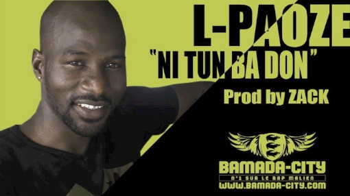 L-PAOZÉ - NI TUN BA DON (SON)