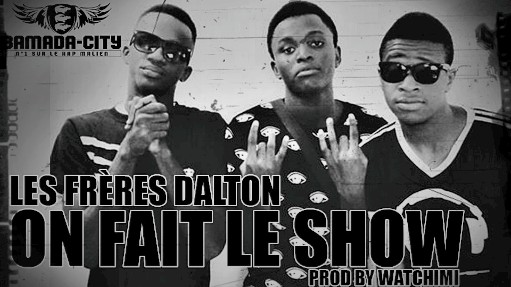 LES FRÈRES DALTON - ON FAIT LE SHOW (SON)