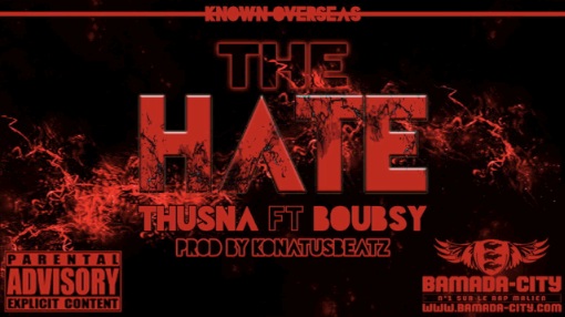 THUSNA Feat. BOUBSY - THE HATE (SON)