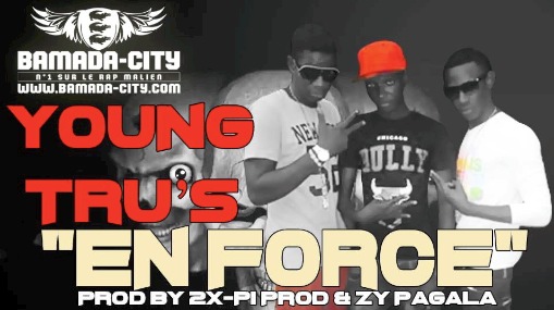 YOUNG TRU'S - EN FORCE Prod by 2X- PI & ZY PAGALA (SON)