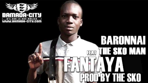 BARONNAI Feat. THE SKO MAN - FANTAYA (SON)