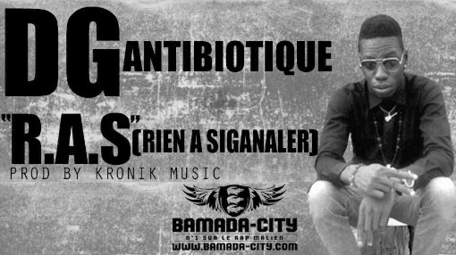 DG ANTIBIOTIQUE - R.A.S (RIEN A SIGNALER) (SON)