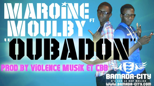 MAROINE Feat. MOULBY - OUBADON (SON)