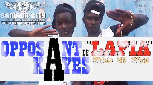 OPPOSANT DE KAYES - LAFIA (SON)