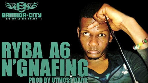 RYBA A6 - N'GNAFING (SON)