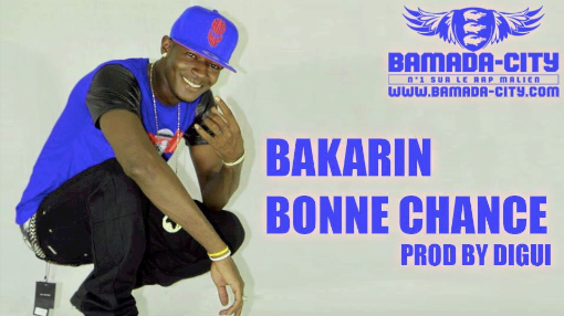 BAKARIN - BONNE CHANCE (SON)