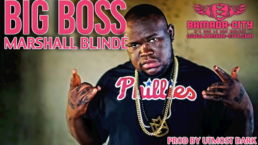 BIG BOSS - MARSHALL BLINDÉ (SON)