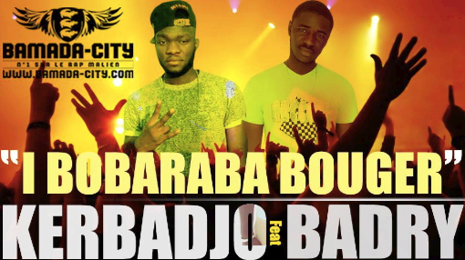 KERBADJO Feat. BADRY - I BOBARABA BOUGER (SON)