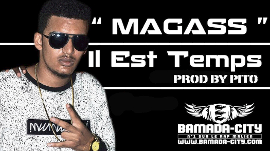 MAGASS - IL EST TEMPS (SON)