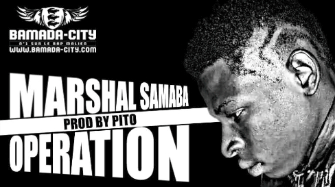 MARSHAL SAMABA - OPERATION (SON)