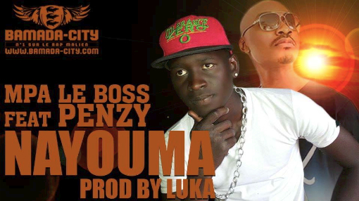 MPA LE BOSS Feat. PENZY - NAYOUMA (SON)