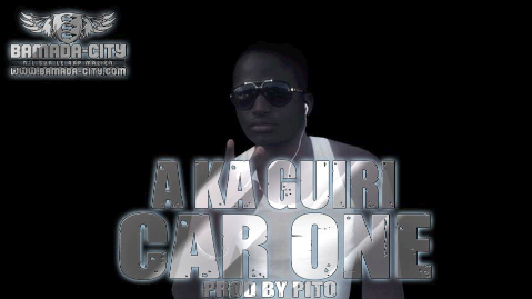 CAR ONE - A KA GUIRI (SON)